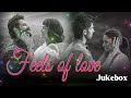 Feelings of love Jukebox |  Music Love | Arijit Singh Songs | Arijit Singh Jukebox | Best of 2024