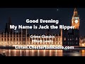 Good Evening, My Name is Jack the Ripper - Crime Classics