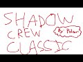Shadow Crew | Shin Took a big Poo | Shadow Crew Classics