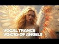 VOCAL TRANCE - VOICES OF ANGELS [FULL ALBUM]