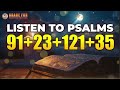 [🙏NIGHT PRAYER!] PSALM 23 PSALM 91 PSALM 121 PSALM 35 THE MOST POWERFUL PRAYERS TO CHANGE YOUR LIFE