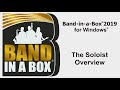 Band-in-a-Box® for Windows: The Soloist Overview