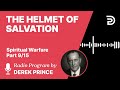 Spiritual Warfare Pt 9 of 15 - The Helmet of Salvation - Derek Prince