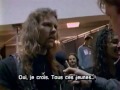 Un an et demi de la vie de Metallica - Sous titre Francais.