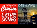 THE BEST OF CRUISIN LOVE SONGS - NONSTOP PLAYLIST VOL. 1