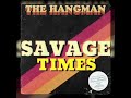 The Hangman - The Self-Centered Man