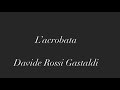L’acrobata - Michele Zarrillo ( Cover) - Davide Armellini