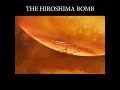 The Hiroshima Bomb