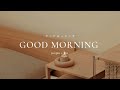 GOOD MORNING PLAYLIST | This is what morning feels like | Best Comfort Folk Laid Back Chill Songs