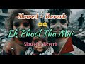 Ek Phool Tha Mai (Slowe + Reverb) Popular philistine Naat | New Video