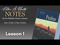 2024 Q1 Lesson 01 – EGW Notes – How to Read the Psalms – Audio by Carla Morris