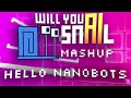Will You Snail│Hello Nanobots: Hello AI x Death By Nanobots